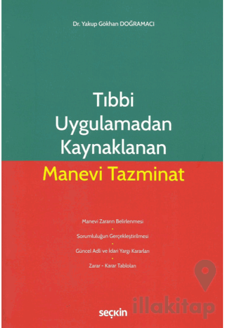 Tıbbi Uygulamadan Kaynaklanan Manevi Tazminat