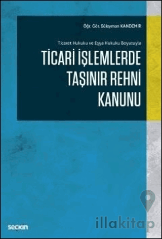 Ticari İşlemlerde Taşınır Rehni Kanunu