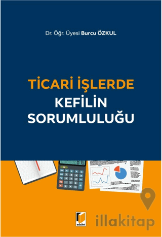 Ticari İşlerde Kefilin Sorumluluğu