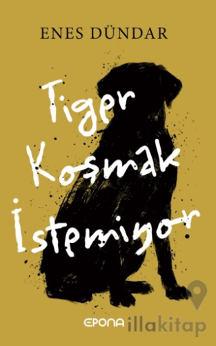 Tiger Koşmak İstemiyor