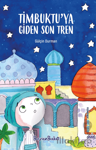 Timbuktu’ya Giden Son Tren