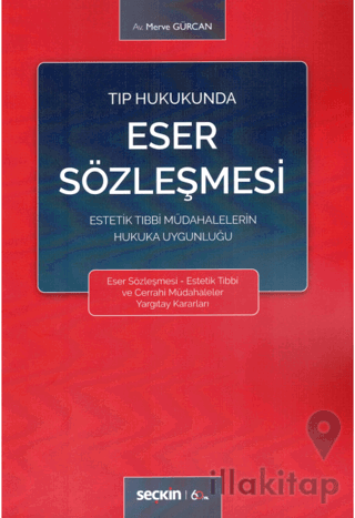 Tıp Hukukunda Eser Sözleşmesi