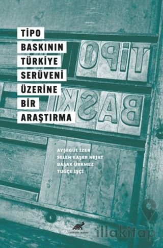 Tipo Baskının Türkiye Serüveni Üzerine Bir Araştırma