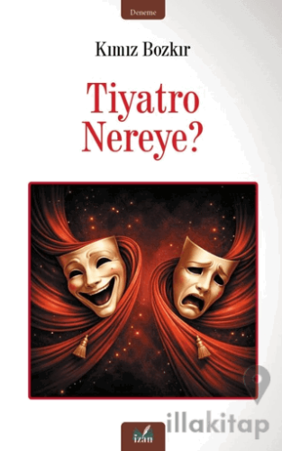 Tiyatro Nereye?