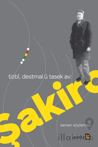 Tızbi, Destmal U Tasek Av: Şakiro