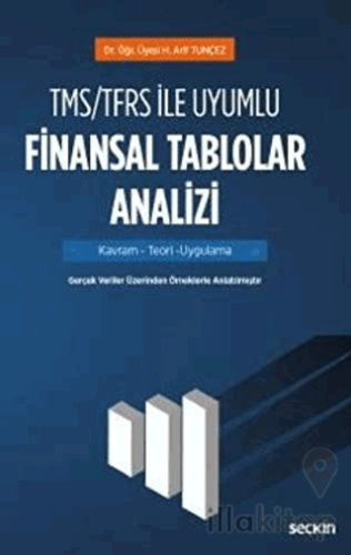 TMS/TFRS ile Uyumlu Finansal Tablolar Analizi