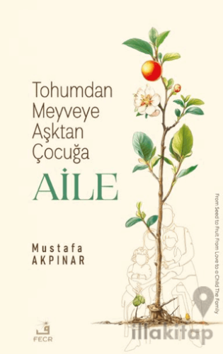 Tohumdan Meyveye Aşktan Çocuğa Aile