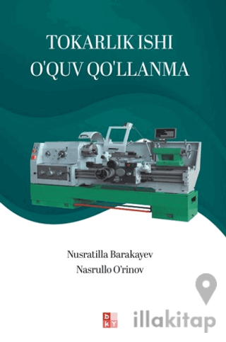 Tokarlık Ishı O'quv Qo'llanma (Torna İşi Eğitim)