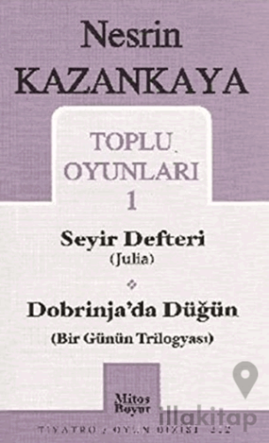Toplu Oyunları 1 Seyir Defteri (Julia) Dobrinja’da Düğün (Bir Günün Trilogyası)