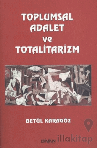 Toplumsal Adalet ve Totalitarizm