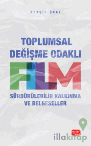 Toplumsal Değişme Odaklı Film - Sürdürülebilir Kalkınma ve Belgeseller