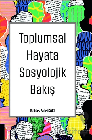 Toplumsal Hayata Sosyolojik Bakış