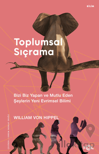 Toplumsal Sıçrama - Bizi Biz Yapan ve Mutlu Eden Şeylerin Yeni Evrimsel Bilimi