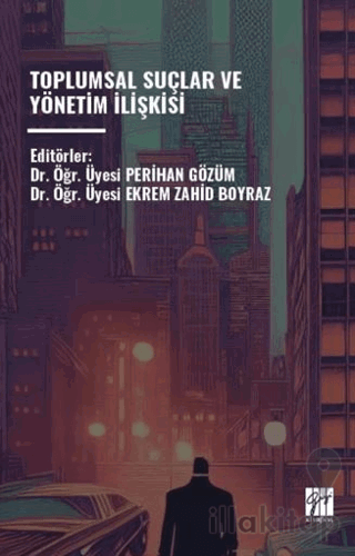 Toplumsal Suçlar ve Yönetim İişkisi