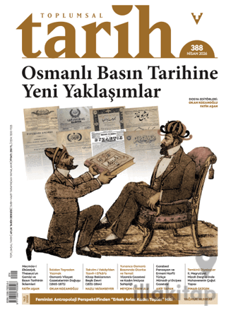 Toplumsal Tarih Dergisi: 388 Nisan 2026