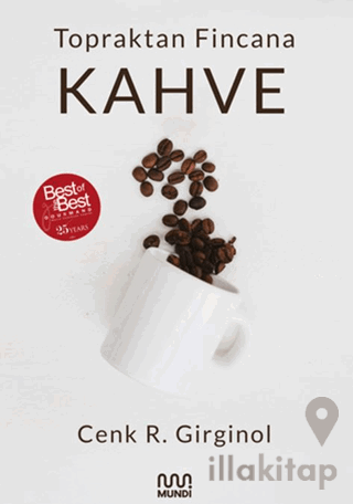 Topraktan Fincana Kahve