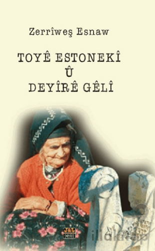 Toyê Estonekî û Deyîrê Gêlî