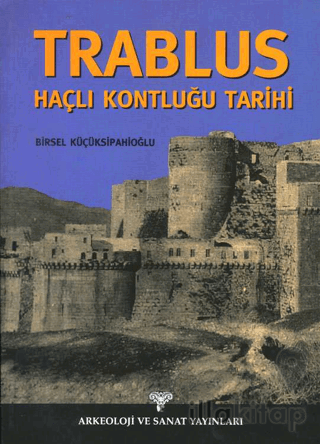 Trablus Haçlı Kontluğu Tarihi