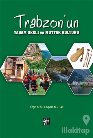 Trabzon'un Yaşam Şekli ve Mutfak Kültürü