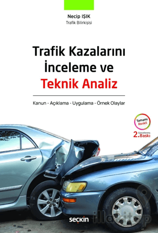 Trafik Kazalarını İnceleme ve Teknik Analiz