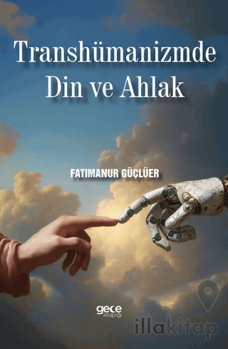 Transhümanizmde Din ve Ahlak