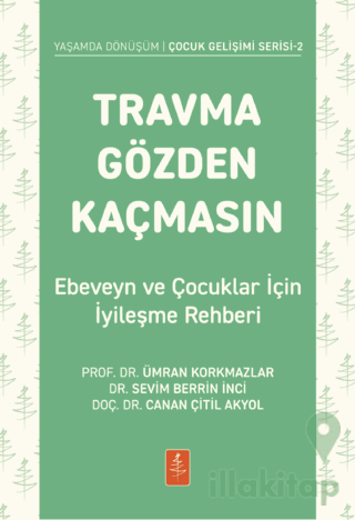 Travma Gözden Kaçmasın!
