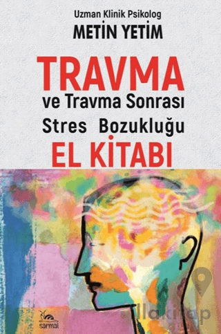 Travma ve Travma Sonrası Stres Bozukluğu El Kitabı