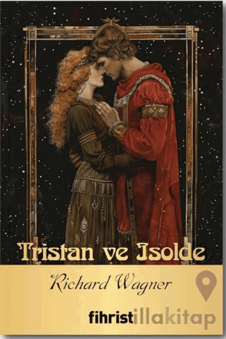 Tristan ve Isolde / Opera Klasikleri: 17