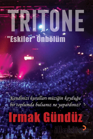 Tritone “Eskiler” Önbölüm