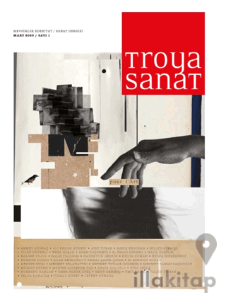 Troya Sanat Sayı 1 / Edebiyat- Sanat Dergisi: Mart 2025
