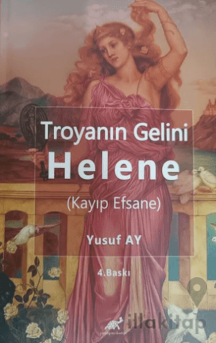 Troyanın Gelini Helene (Kayıp Efsane)
