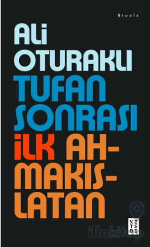 Tufan Sonrası İlk Ahmakıslatan