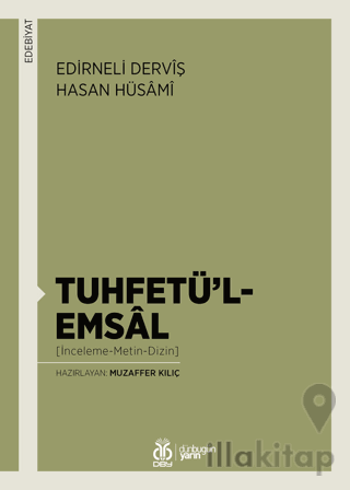 Tuhfetü’l-Emsal (İnceleme-Metin-Dizin)
