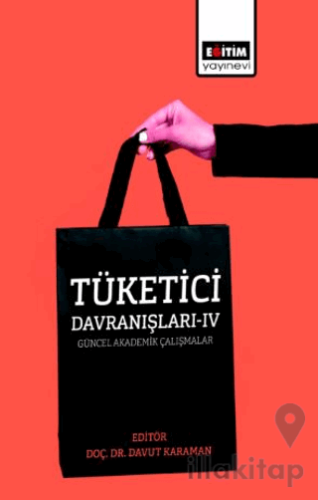 Tüketici Davranışları 4- Güncel Akademik Çalışmalar