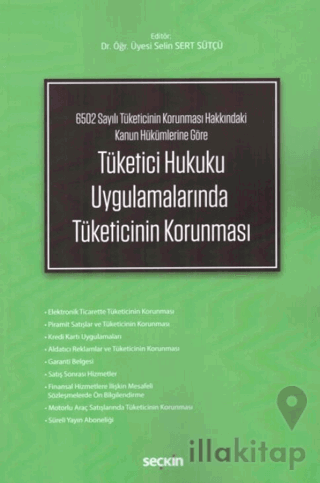 Tüketici Hukuku Uygulamalarında Tüketicinin Korunması