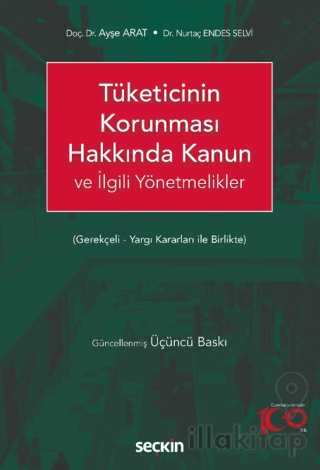 Tüketicinin Korunması Hakkında Kanun ve İlgili Yönetmelikler