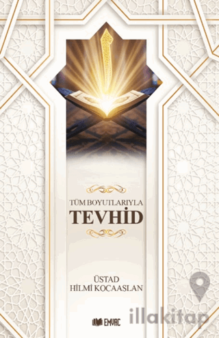 Tüm Boyutlarıyla Tevhid