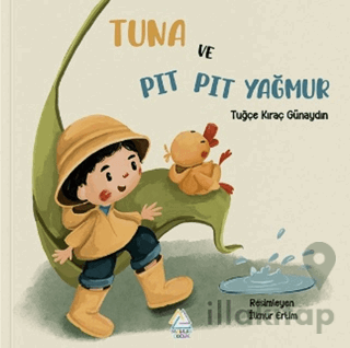 Tuna ve Pıt Pıt Yağmur