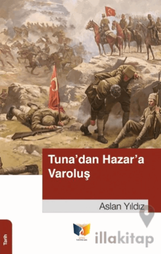 Tuna'dan Hazar'a Varoluş