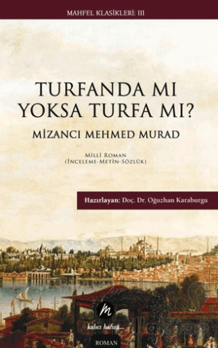 Turfanda mı Yoksa Turfa mı?