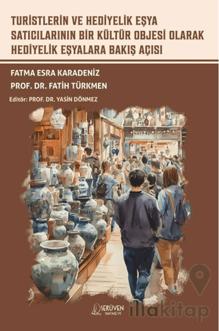 Turistlerin ve Hediyelik Eşya Satıcılarının Bir Kültür Objesi Olarak H