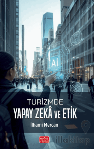 Turizmde Yapay Zekâ ve Etik