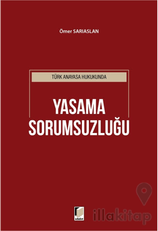 Türk Anayasa Hukukunda Yasama Sorumsuzluğu