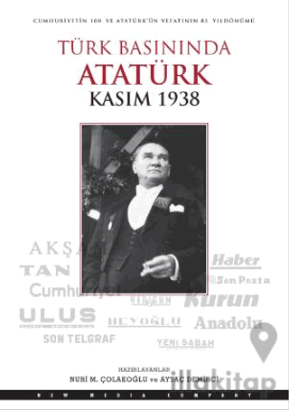 Türk Basınında Atatürk - Kasım 1938