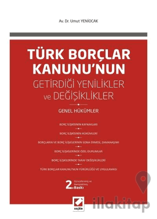 Türk Borçlar Kanunu'nun Getirdiği Değişiklikler ve Yenilikler