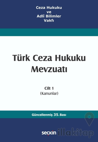 Türk Ceza Hukuku Mevzuatı Cilt 1