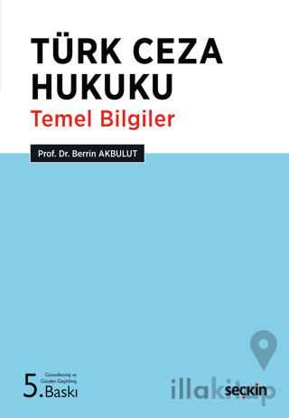 Türk Ceza Hukuku Temel Bilgiler
