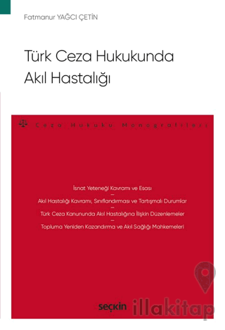 Türk Ceza Hukukunda Akıl Hastalığı