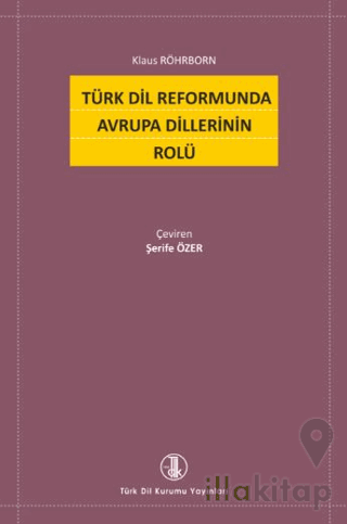 Türk Dil Reformunda Avrupa Dillerinin Rolü