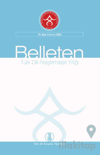 Türk Dili Araştırmaları Yıllığı Belleten 75. Sayı - Haziran 2023